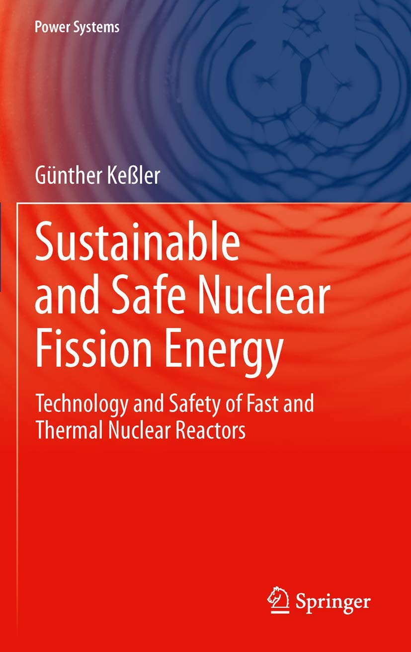 Sustainable and Safe Nuclear Fission Energy: Technology and Safety of Fast and Thermal Nuclear Reactors (Power Systems),Used
