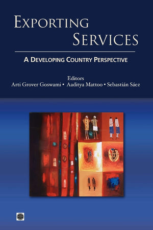 Exporting Services: A Developing Country Perspective (Trade And Development),Used