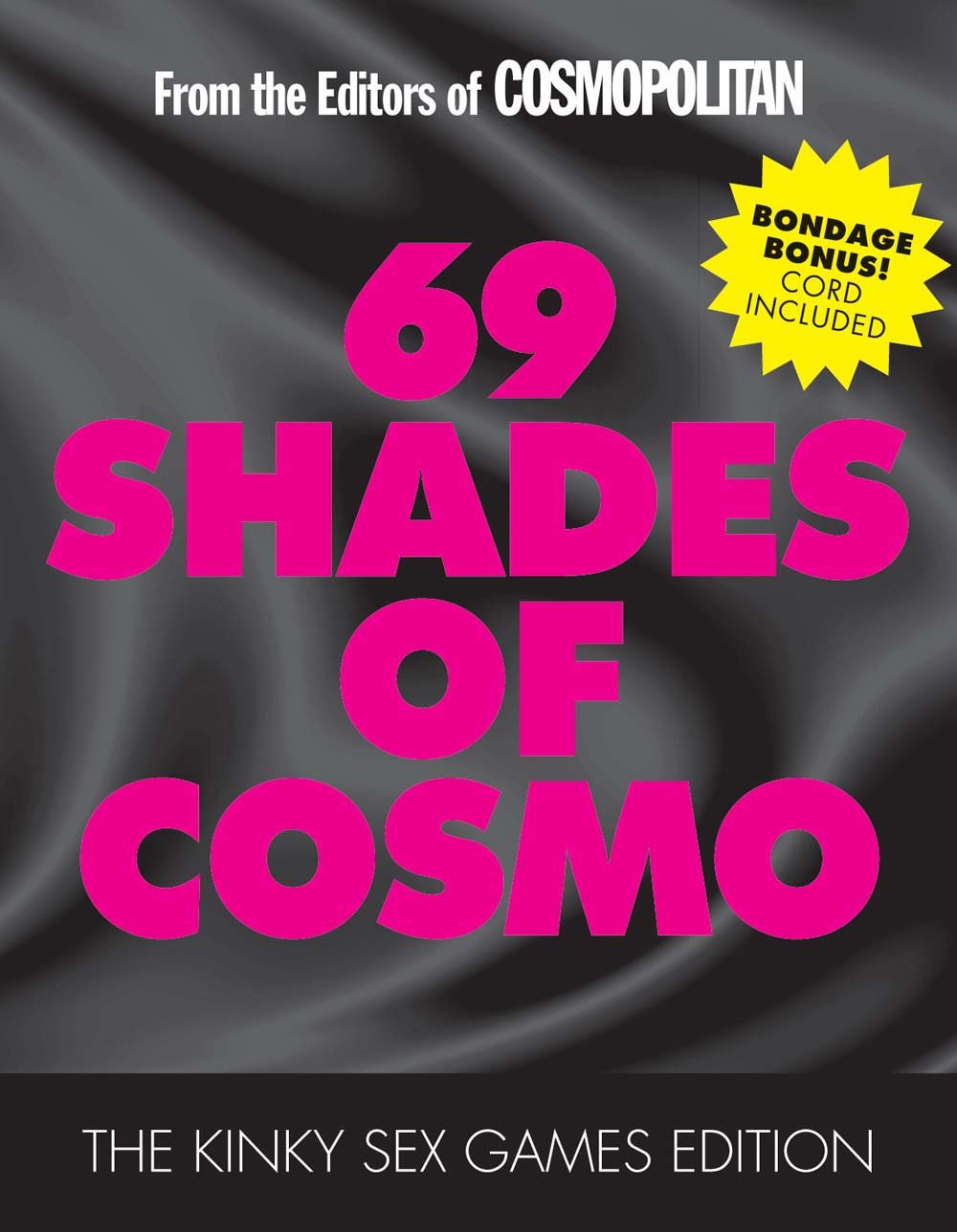 69 Shades of Cosmo: The Kinky Sex Games Edition,New