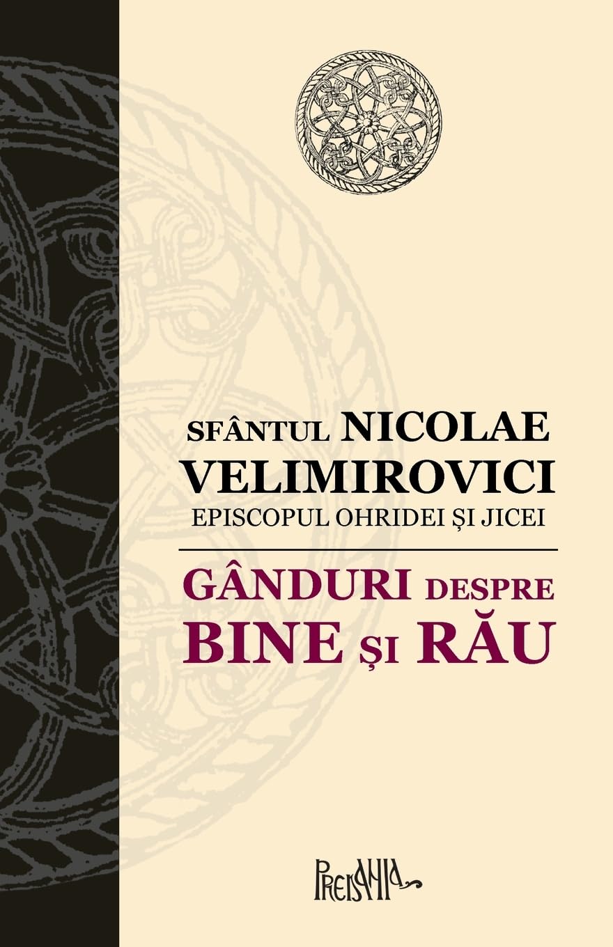 Ganduri Despre Bine Si Rau (Romanian Edition),New