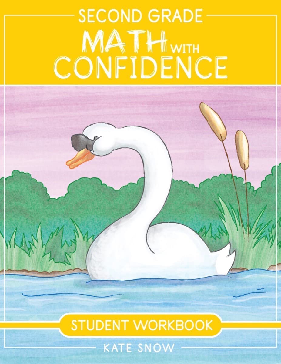 Second Grade Math with Confidence Student Workbook,New