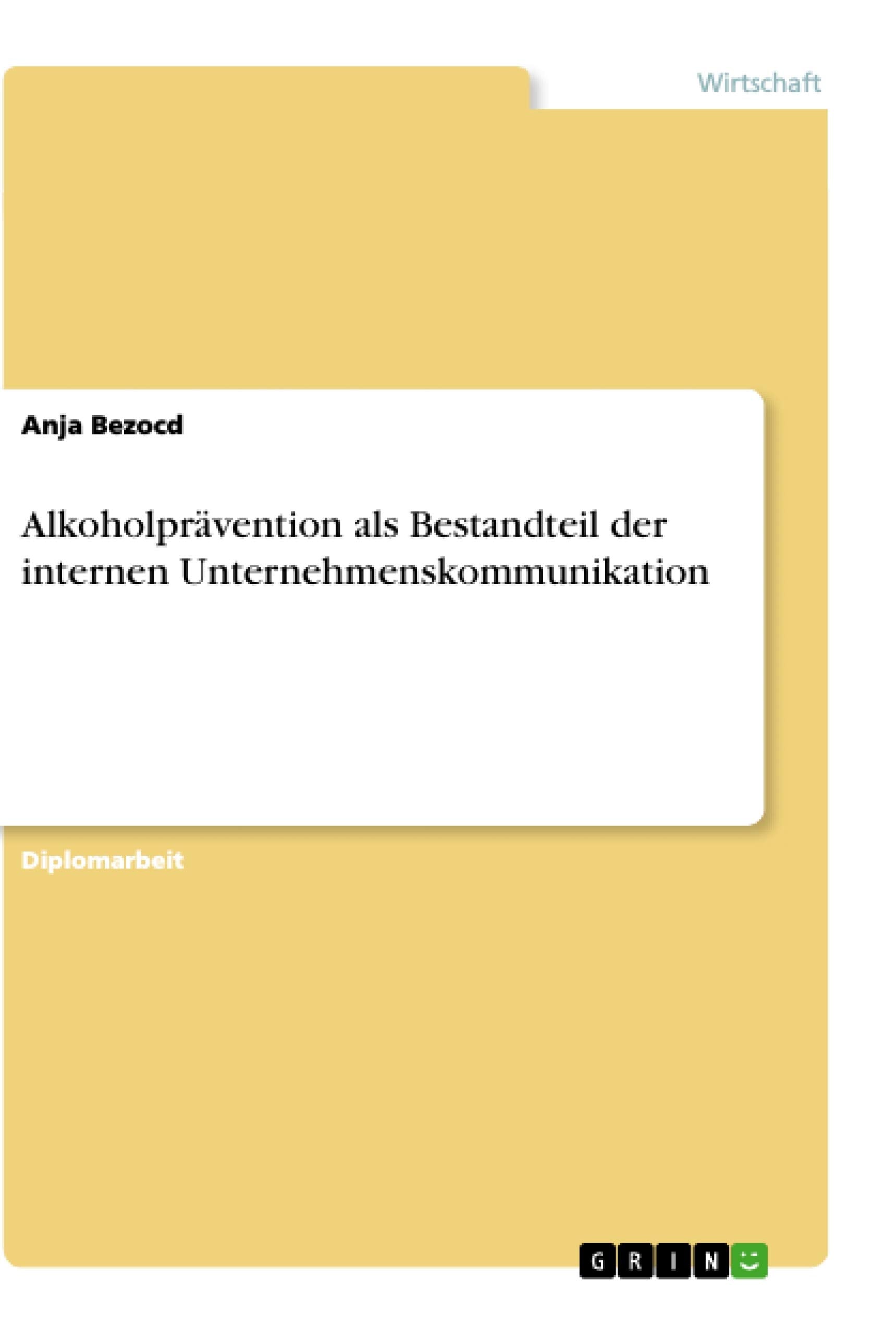 Alkoholprvention als Bestandteil der internen Unternehmenskommunikation (German Edition),Used