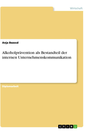 Alkoholprvention als Bestandteil der internen Unternehmenskommunikation (German Edition),Used