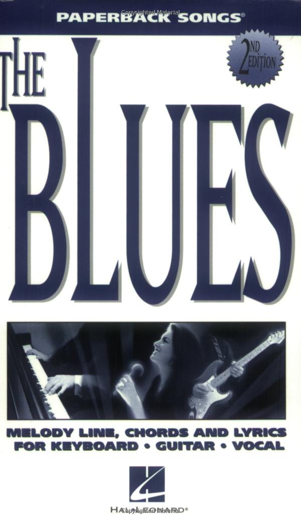 The Blues: Melody/Lyrics/Chords (Paperback Songs),New