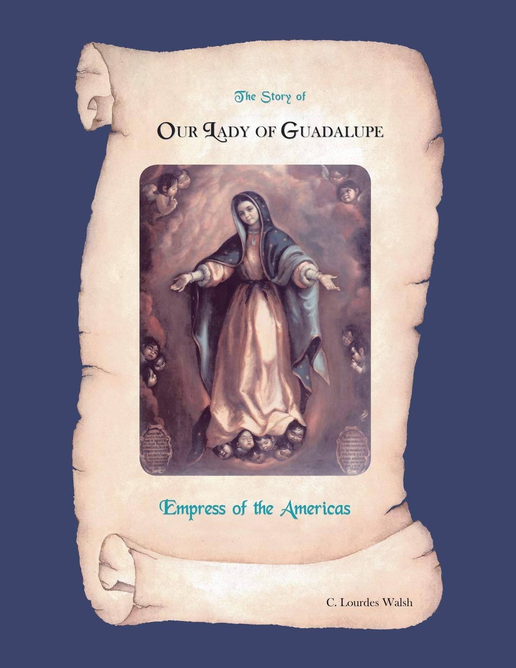 The Story Of Our Lady Of Guadalupe Empress Of The Americas,Used