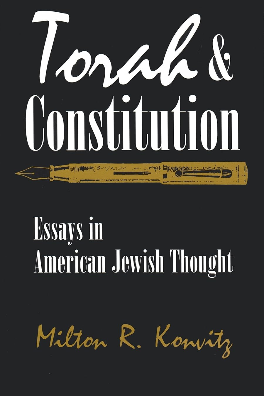Torah And Constitution: Essays In American Jewish Thought (Modern Jewish History),Used