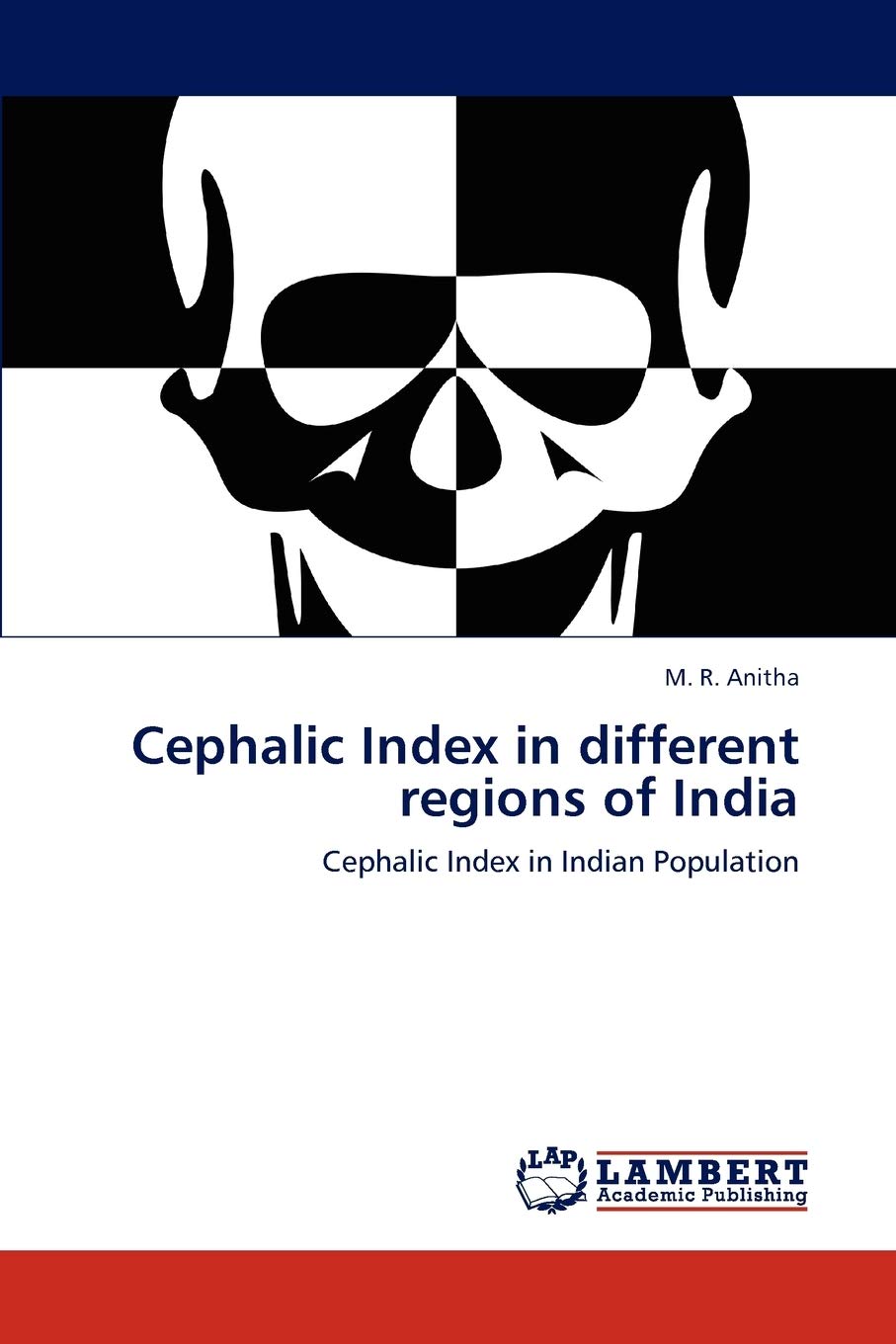 Cephalic Index in different regions of India: Cephalic Index in Indian Population,Used