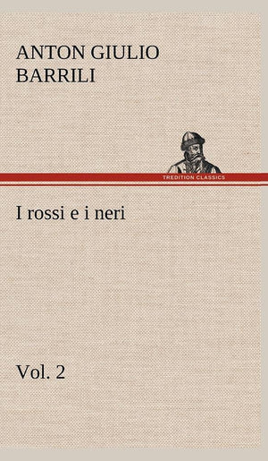 I rossi e i neri, vol. 2 (German Edition),Used