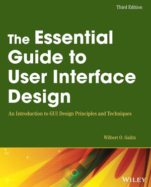 The Essential Guide to User Interface Design: An Introduction to GUI Design Principles and Techniques,Used