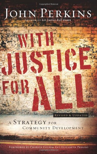 With Justice for All: A Strategy for Community Development,Used