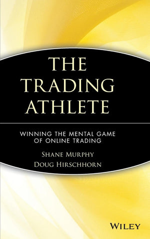 The Trading Athlete: Winning the Mental Game of Online Trading,Used