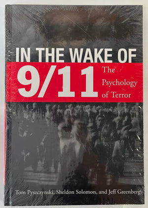 In the Wake of 9/11: The Psychology of Terror,New