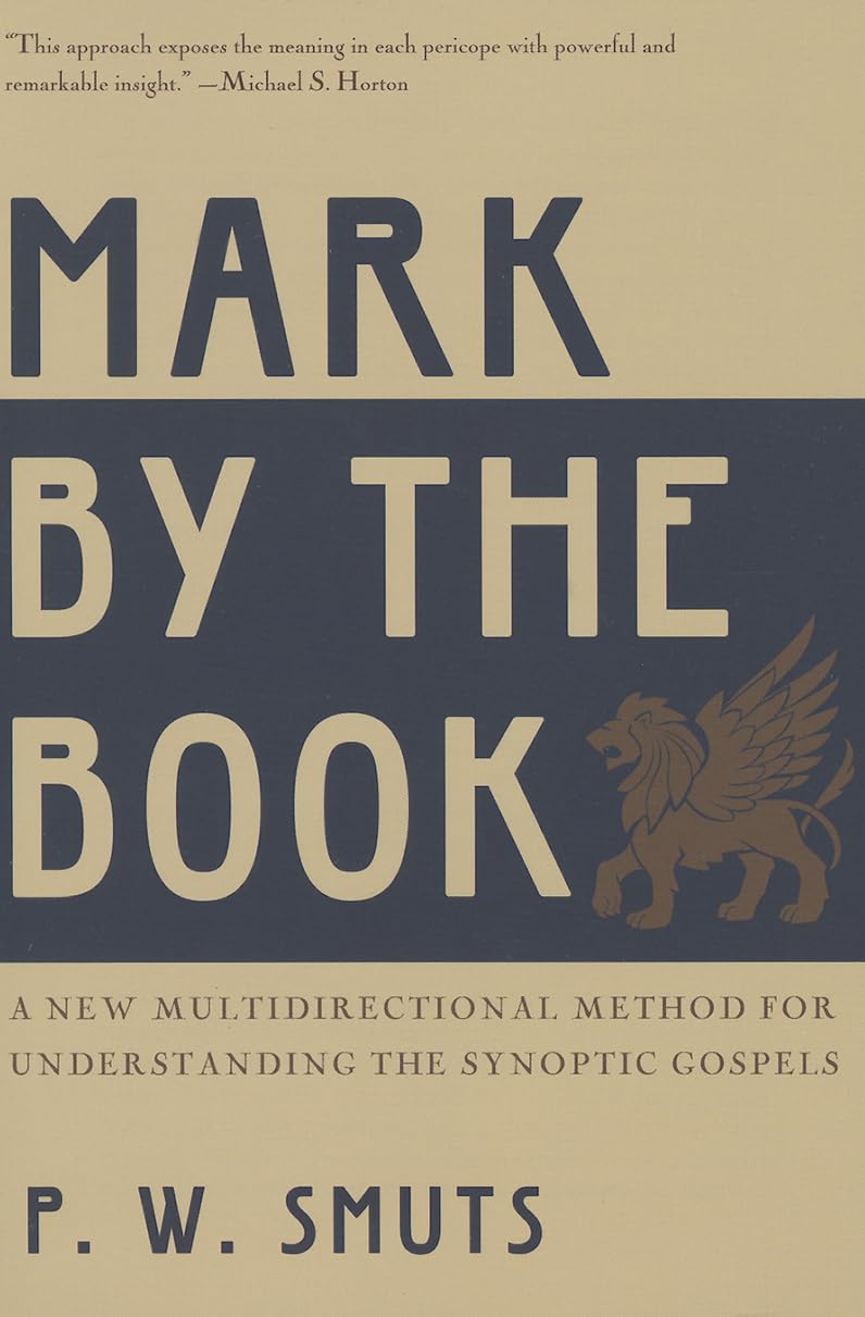 Mark By The Book: A New Multidirectional Method For Understanding The Synoptic Gospels,Used