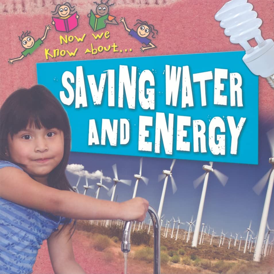 Saving Water and Energy (Now We Know about),New