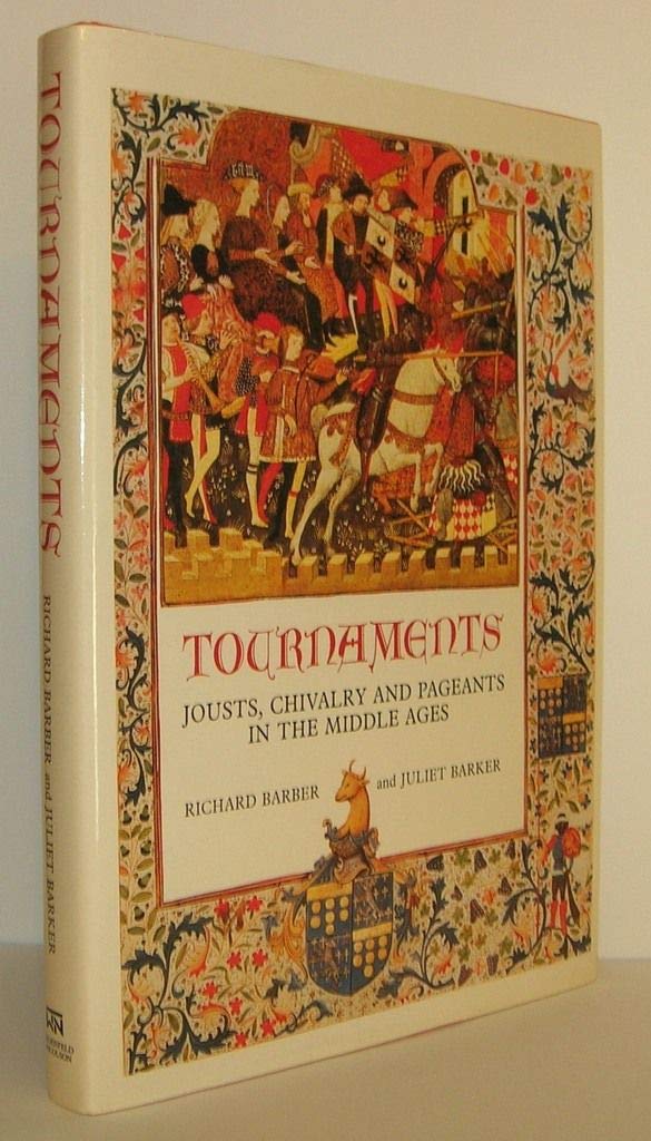 Tournaments: Jousts, Chivalry and Pageants in the Middle Ages,Used