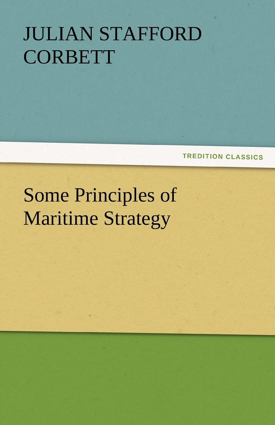 Some Principles of Maritime Strategy,Used