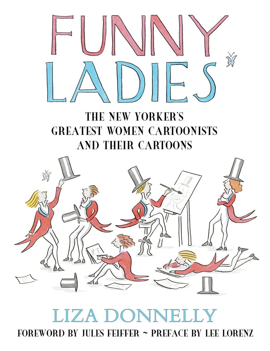Funny Ladies: The New Yorker's Greatest Women Cartoonists And Their Cartoons,Used