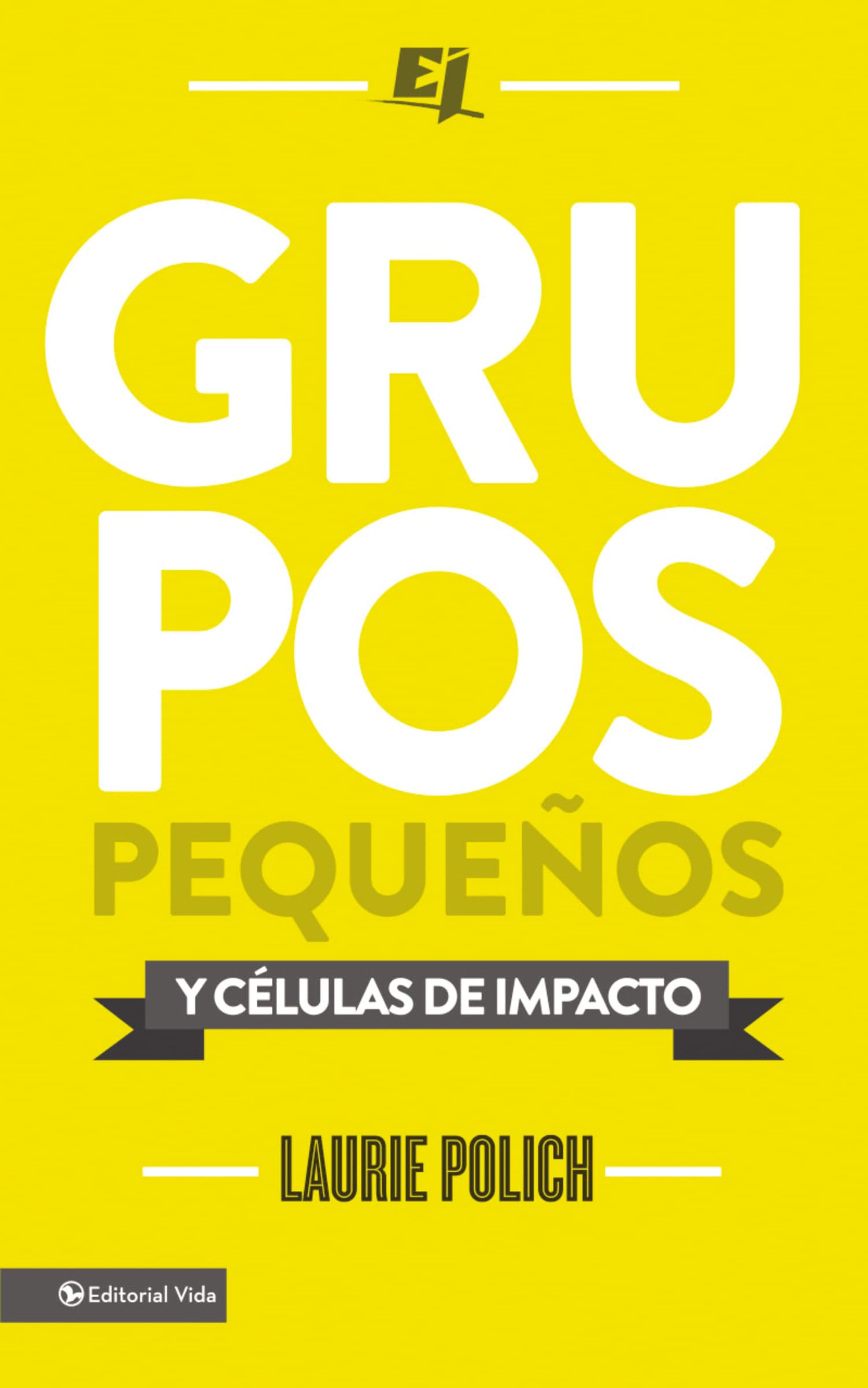 Grupos pequeos y clulas de impacto (Especialidades Juveniles) (Spanish Edition),Used