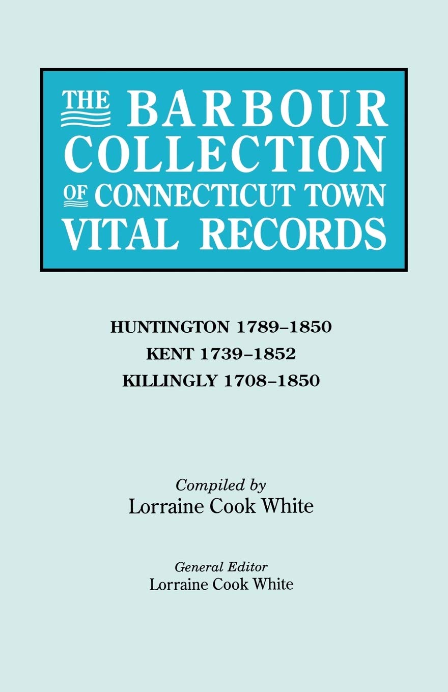 The Barbour Collection of Connecticut Town Vital Records [Vol. 20] Huntington,Used