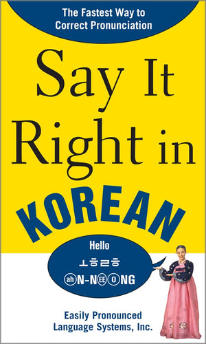 Say It Right In Korean: Thefastest Way To Correct Pronunication,Used