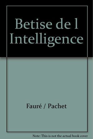 Btise de l'intelligence,Used