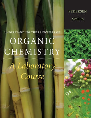 Understanding the Principles of Organic Chemistry: A Laboratory Course, Reprint (Available Titles CengageNOW),Used
