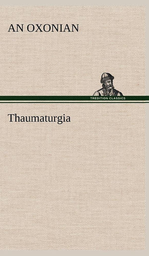 Thaumaturgia,Used