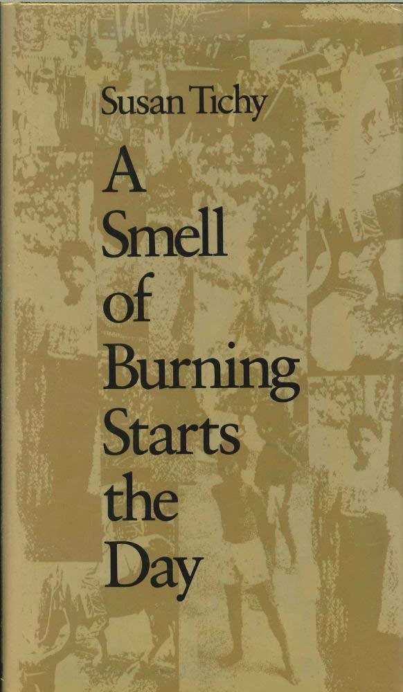 A Smell of Burning Starts the Day (Wesleyan Poetry Series),Used