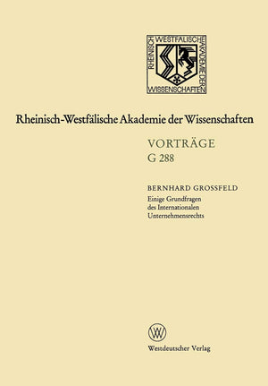 Einige Grundfragen des Internationalen Unternehmensrechts: 308. Sitsung am 21. Januar 1987 in Dsseldorf (RheinischWestflische A,Used