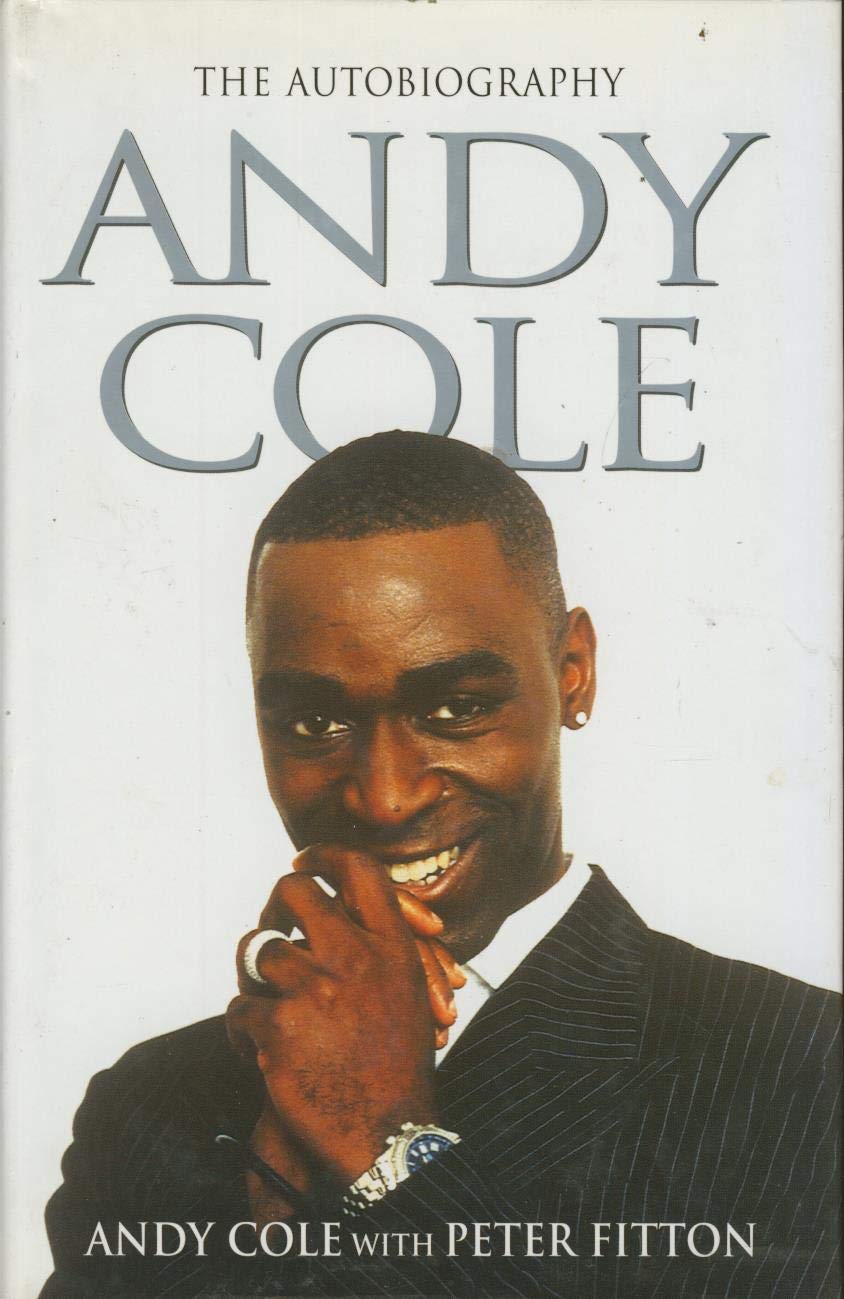 Andy Cole: The Autobiography,New