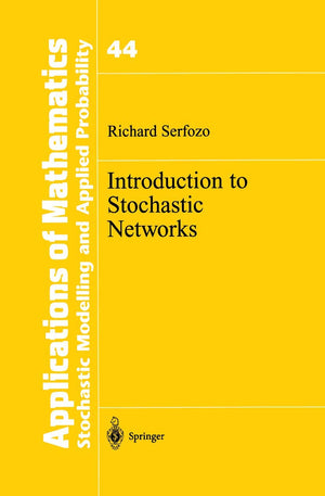 Introduction to Stochastic Networks (Stochastic Modelling and Applied Probability, 44),Used
