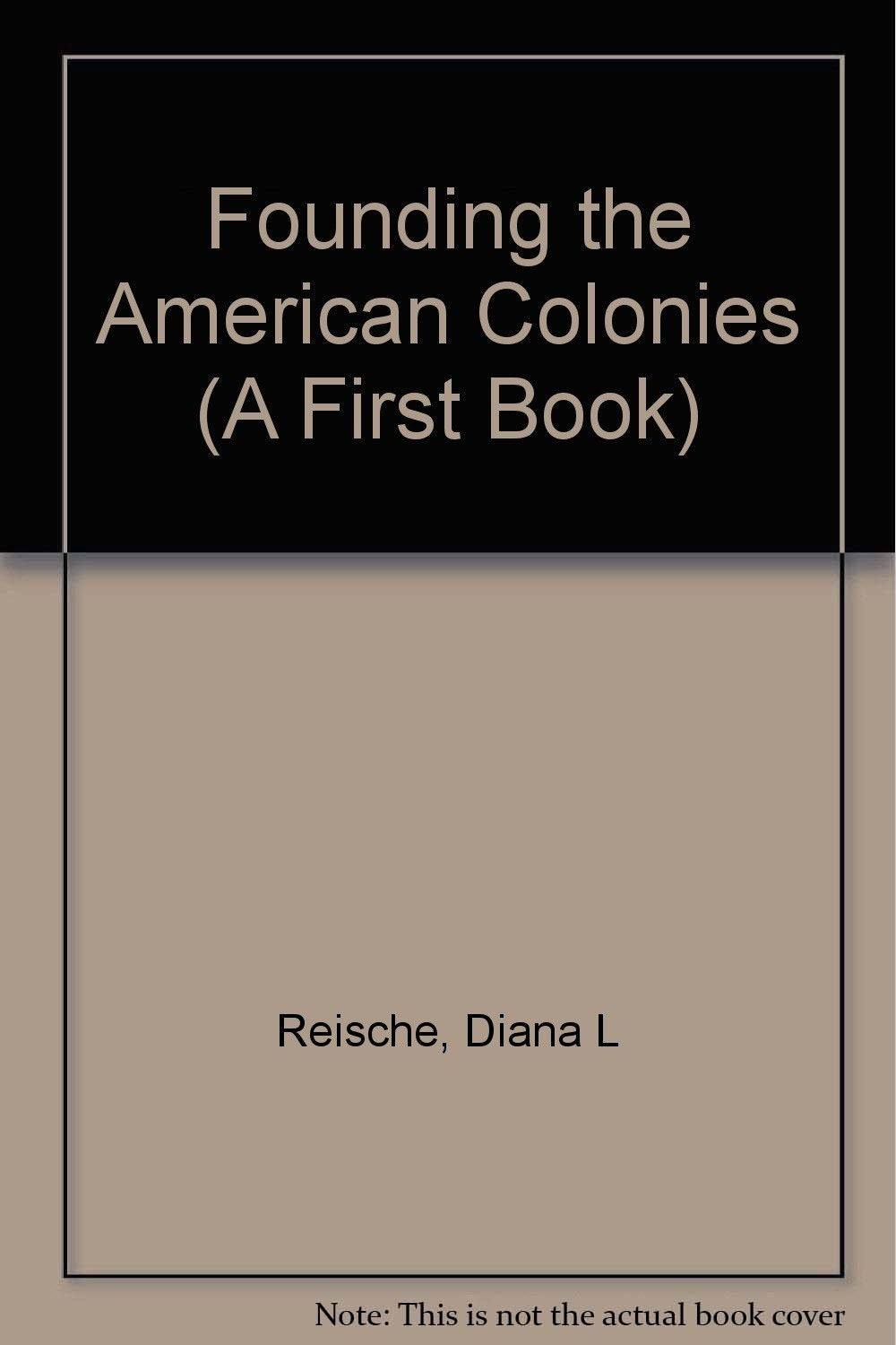 Founding the American Colonies (First Book),Used