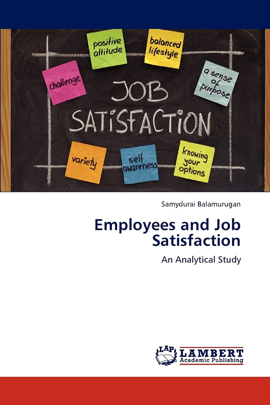 Employees and Job Satisfaction: An Analytical Study,Used