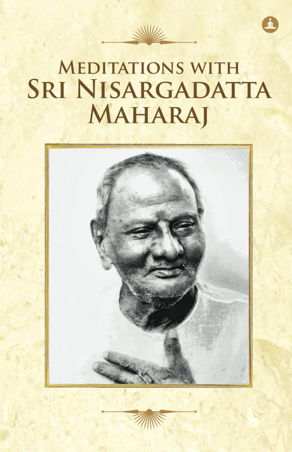 Meditations With Sri Nisargadatta Maharaj,Used