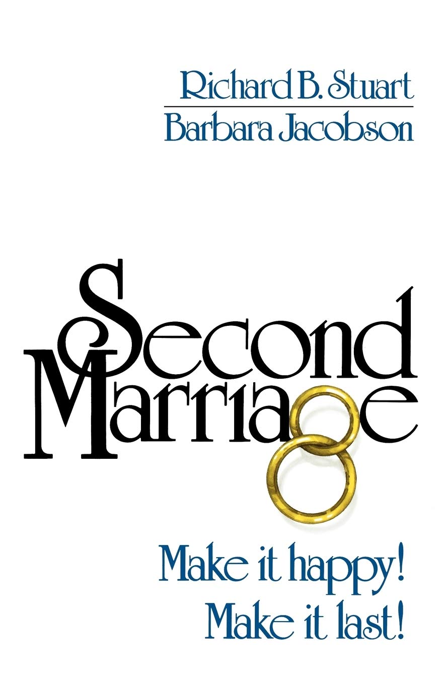 Second Marriage: Make It Happy! Make It Last!,New