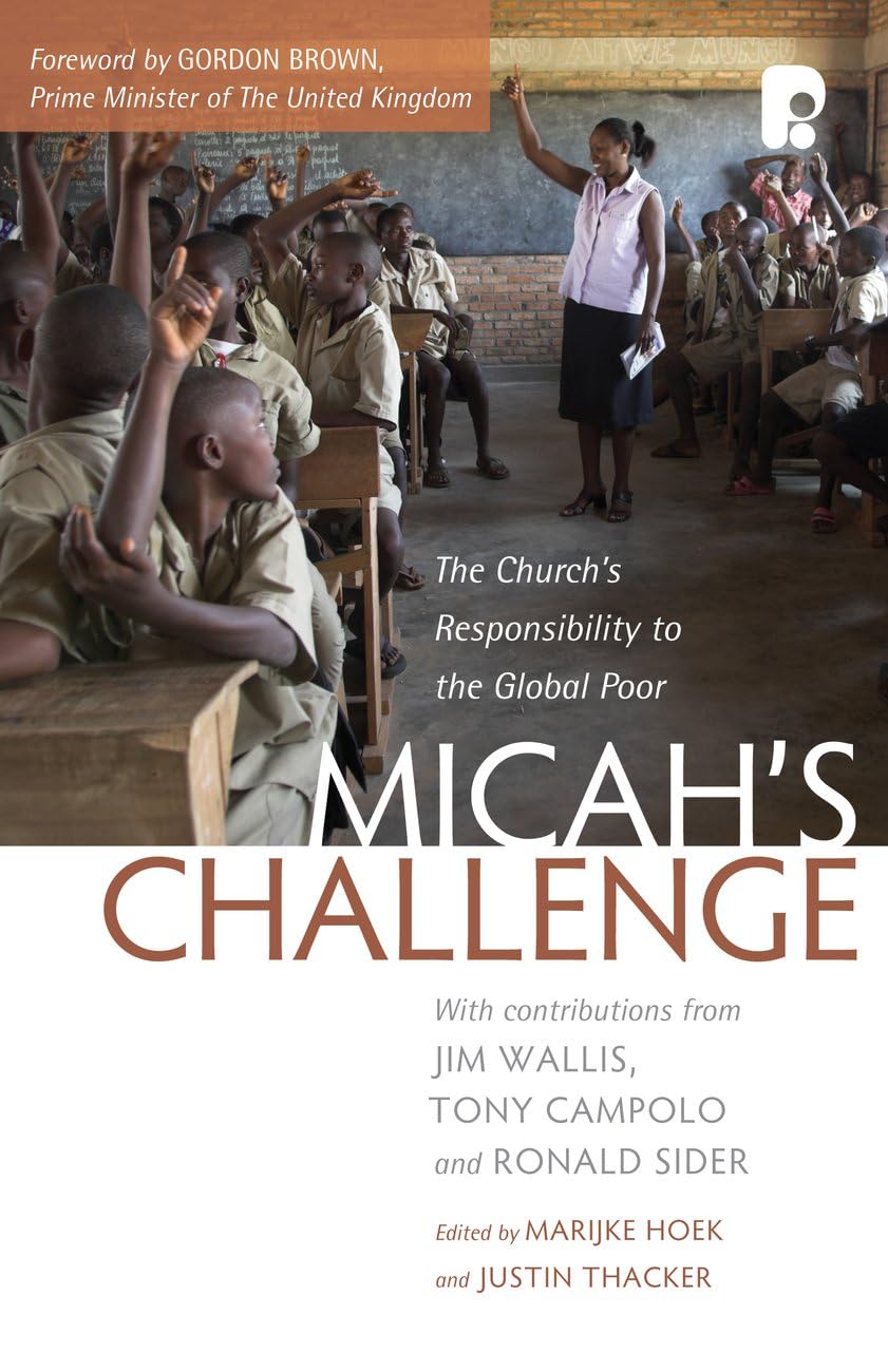 Micah's Challenge: The Church's Responsibility to the Global Poor,Used