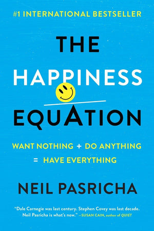 The Happiness Equation: Want Nothing + Do Anything=Have Everything,Used