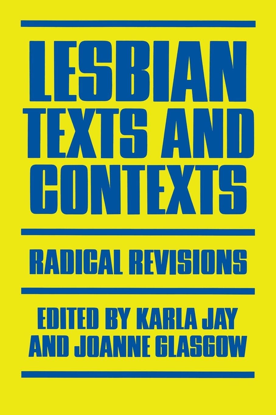 Lesbian Texts And Contexts: Radical Revisions (Feminist Crosscurrents, 2),Used