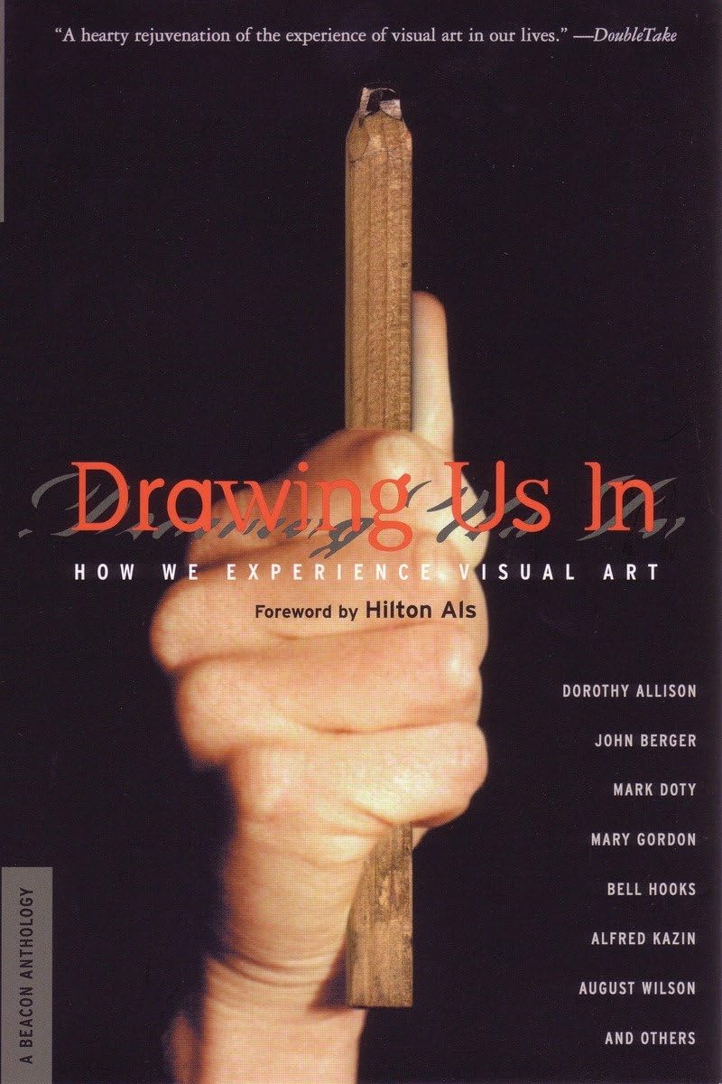 Drawing Us In: How We Experience Visual Art (Beacon Anthology),Used