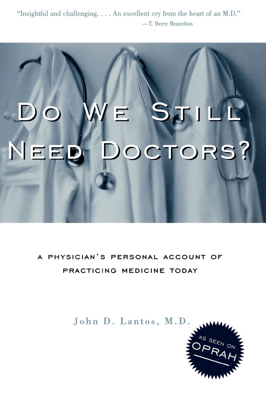 Do We Still Need Doctors? (Reflective Bioethics),Used