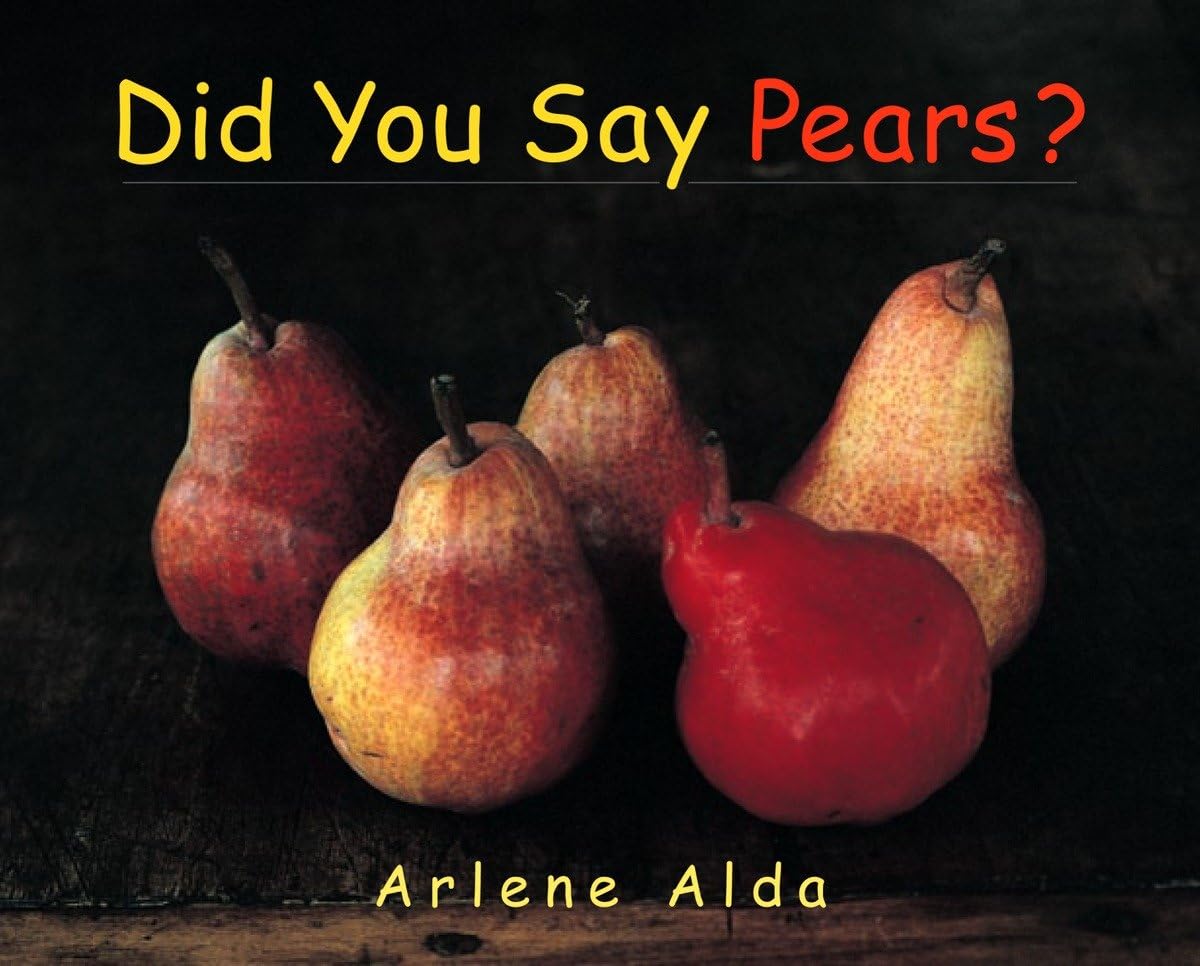 Did You Say Pears?,New