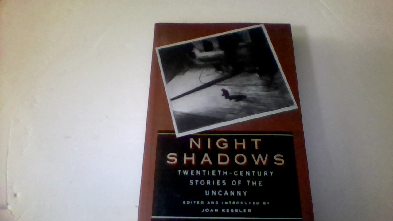 Night Shadows: TwentiethCentury Stories of the Uncanny,Used