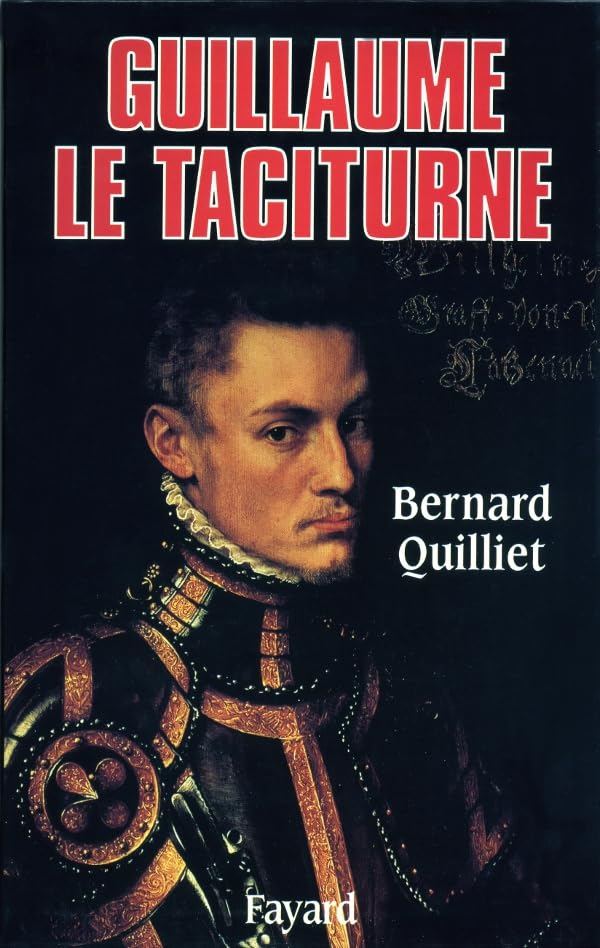 Guillaume le Taciturne (Biographies Historiques) (French Edition),Used