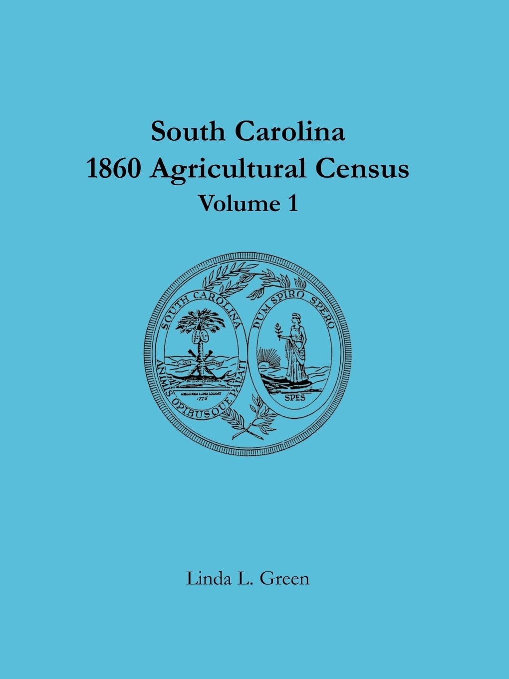 South Carolina 1860 Agricultural Census, Vol. 1,Used