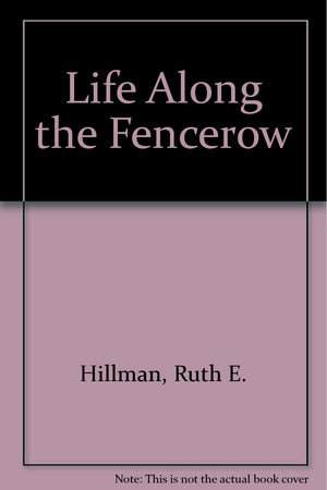 Life Along the Fencerow,Used