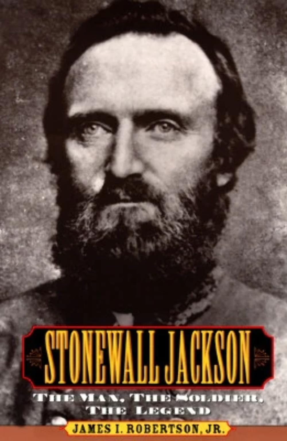 Stonewall Jackson: The Man, The Solider, The Legend,Used