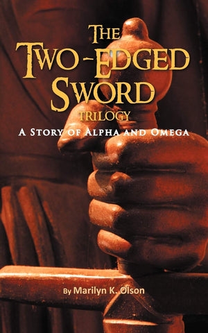 The Twoedged Sword Trilogy: A Story Of Alpha And Omega,Used