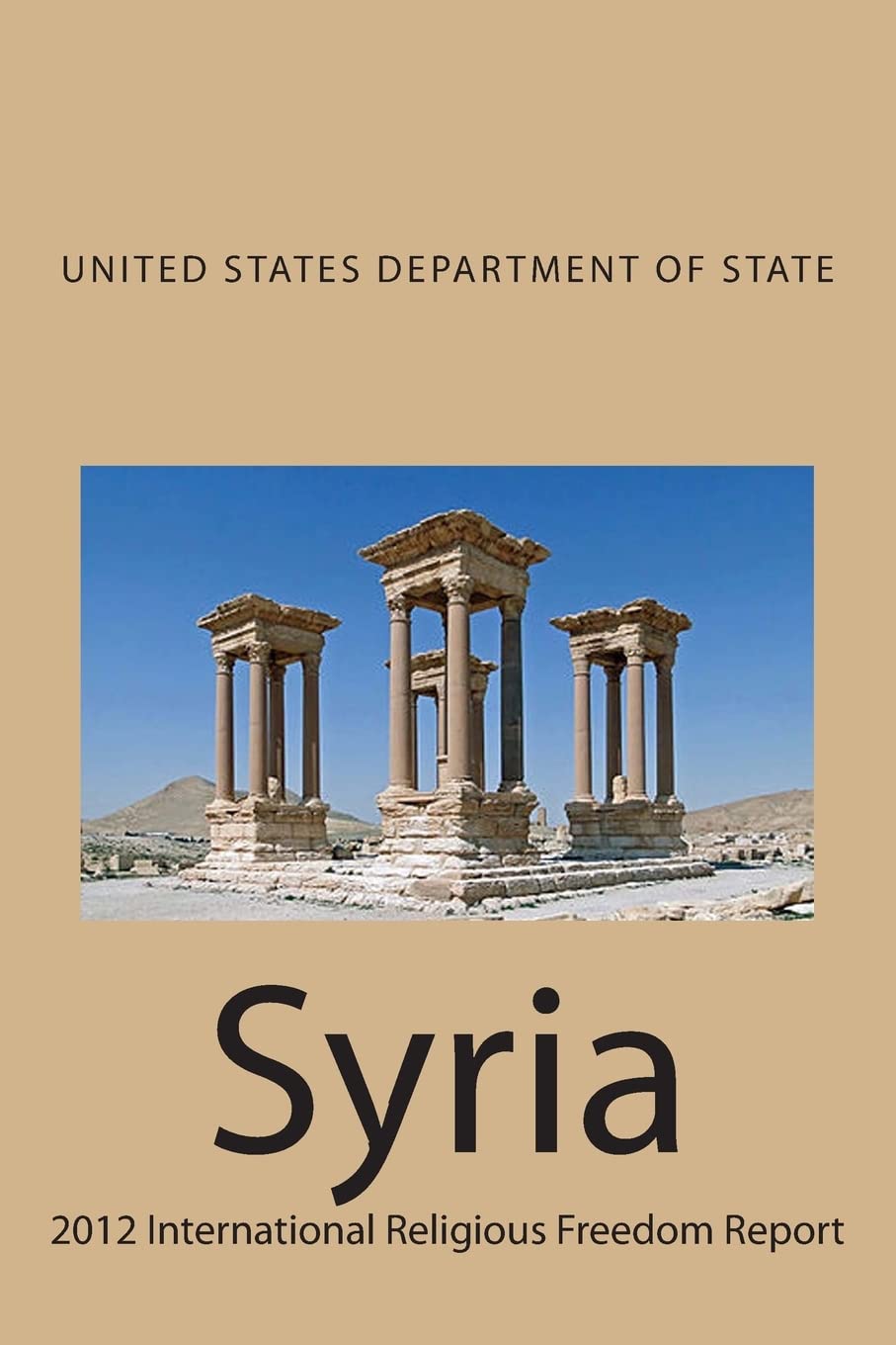 Syria: 2012 International Religious Freedom Report,Used