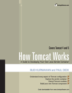 How Tomcat Works: A Guide to Developing Your Own Java Servlet Container,Used
