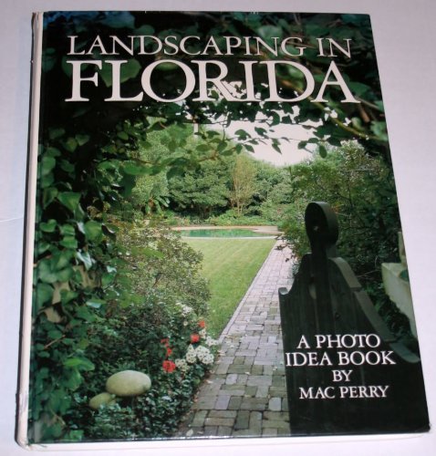 Landscaping in Florida: A Photo Idea Book,New